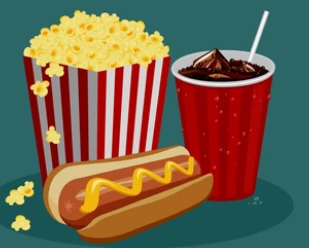 Hot Dog- Popcorn- Soda   Select Flavor at Pick up